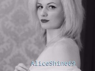 AliceShine69