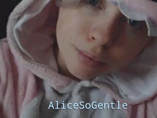 AliceSoGentle