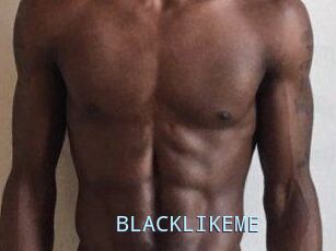 BLACKLIKEME