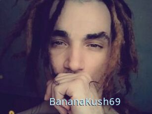 BananaKush69