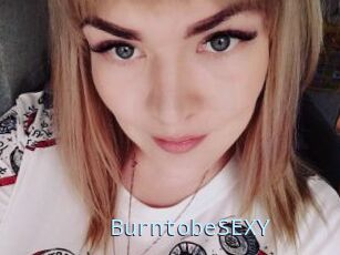 BurntobeSEXY