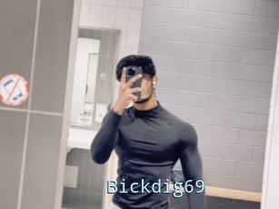 Bickdig69