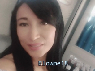 Blowme18