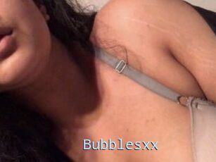 Bubblesxx