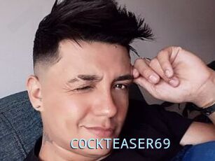 COCKTEASER69