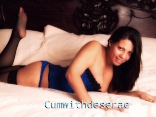 Cumwithdeserae