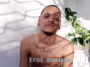 Eros_maximun