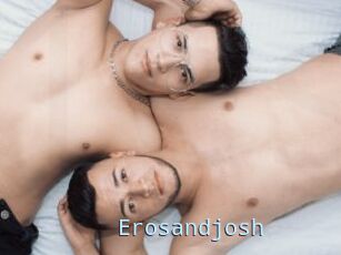 Erosandjosh