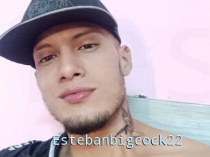 Estebanbigcock22