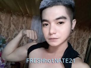 FRESHhotNATE21