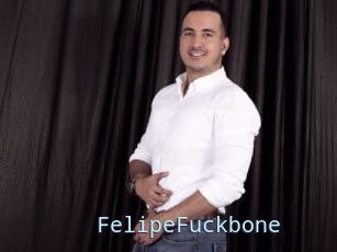 FelipeFuckbone