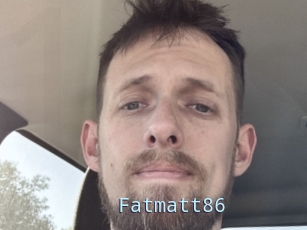 Fatmatt86