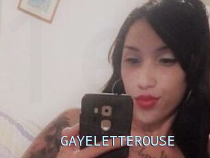 GAYELETTEROUSE