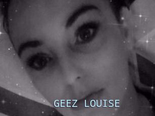 GEEZ_LOUISE