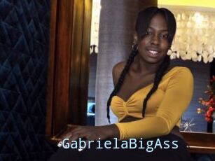 GabrielaBigAss