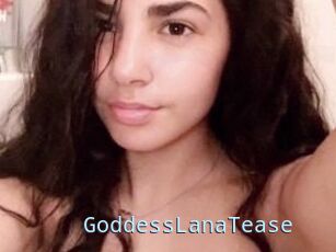 GoddessLanaTease