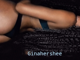 Ginahershee