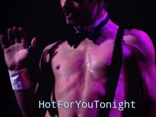 HotForYouTonight