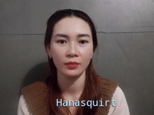 Hanasquirt