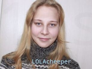 LOLAcheeper