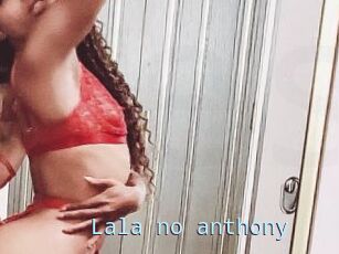 Lala_no_anthony