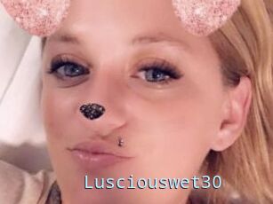 Lusciouswet30