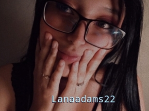 Lanaadams22