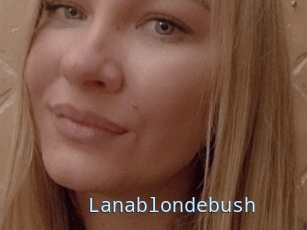 Lanablondebush