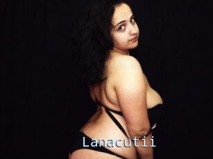 Lanacutii