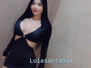 Lolasantanax