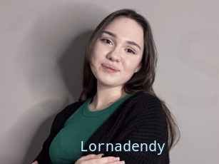 Lornadendy