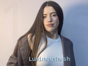 Luminoushush