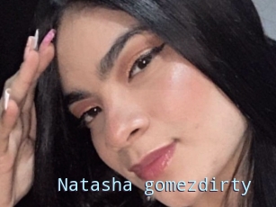 Natasha_gomezdirty
