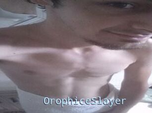 OrophiceSlayer