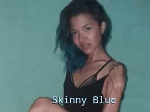 Skinny_Blue