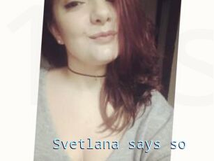 Svetlana_says_so