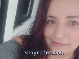 Shayrafetisch