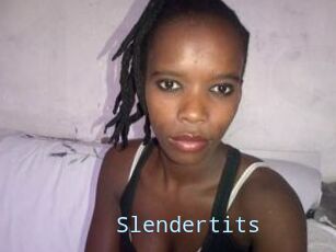 Slendertits