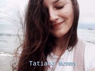 Tatiana_Mommy