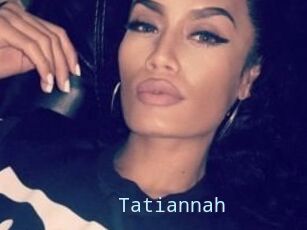 Tatiannah