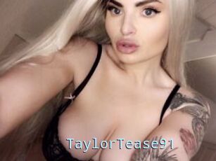 TaylorTease91