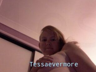 Tessaevermore