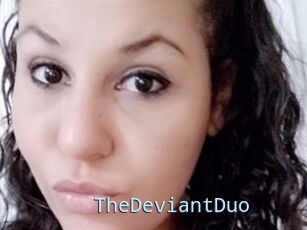 TheDeviantDuo