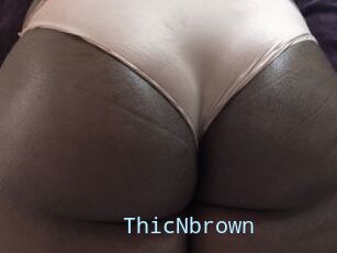 ThicNbrown