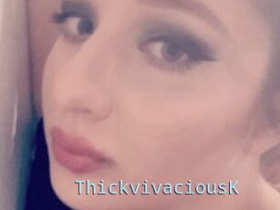 ThickvivaciousK