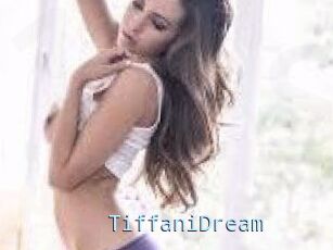 TiffaniDream