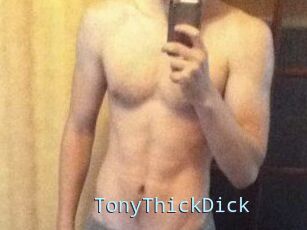 TonyThickDick