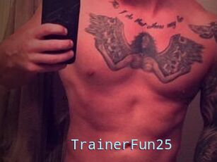 TrainerFun25