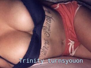 Trinity_turnsyouon