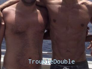 TroubleDouble